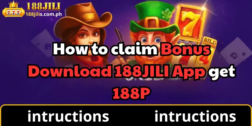 How to Claim Bonus Download 188JILI App get ₱188 4 Bonus Download App 188jili