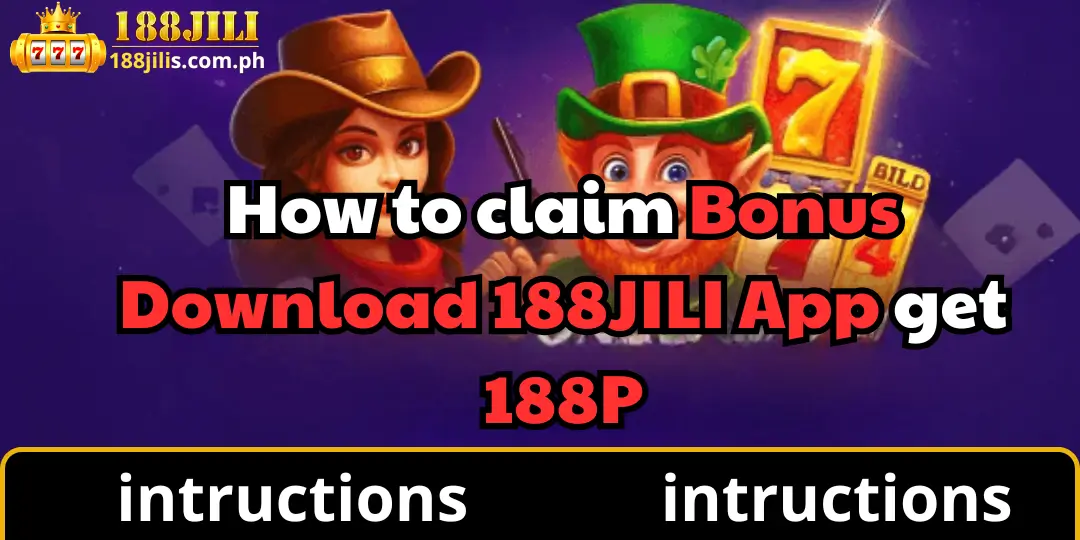How to Claim Bonus Download 188JILI App get ₱188 1 Bonus Download App 188jili