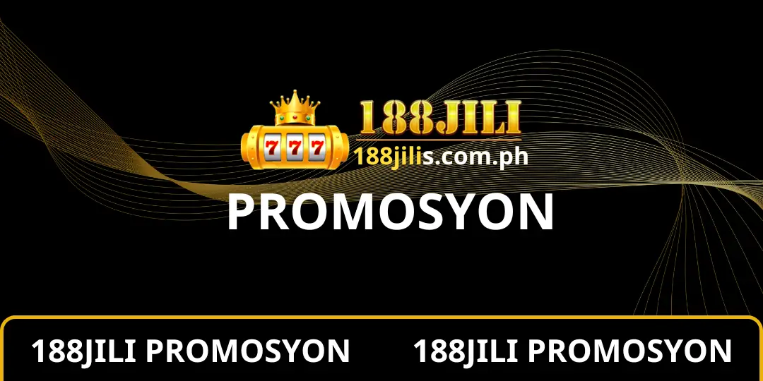 Promosyon - 188JILI - #1 Online Entertainment Phillippines 1 Promosyon